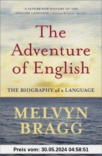 The Adventure of English. The Biography of a Language (Sceptre)